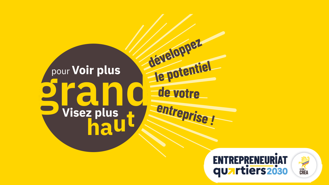 Affiche des programmes accélérateurs Entrepreneuriat Quartiers 2030